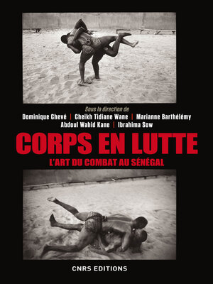 cover image of Corps en lutte--L'art du combat au Sénégal